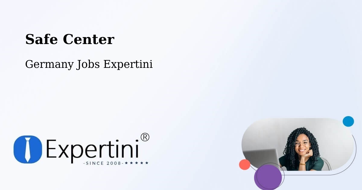 Safety Center – Freilassing - Germany Jobs Expertini